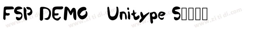 FSP DEMO   Unitype S字体转换